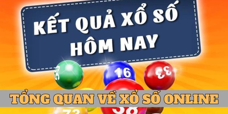 Tổng quan những nét chính về xổ số 